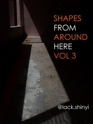 cover image of Shapes From Around Here Vol 3
